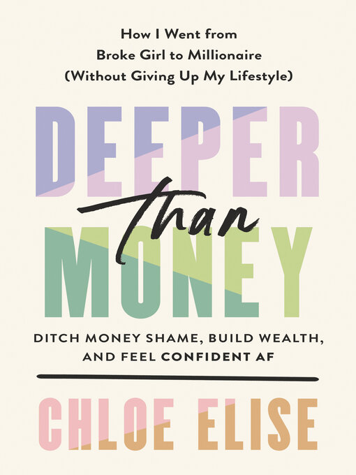 Title details for Deeper Than Money by Chloe Elise - Available